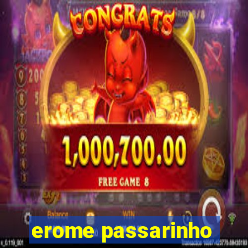 erome passarinho